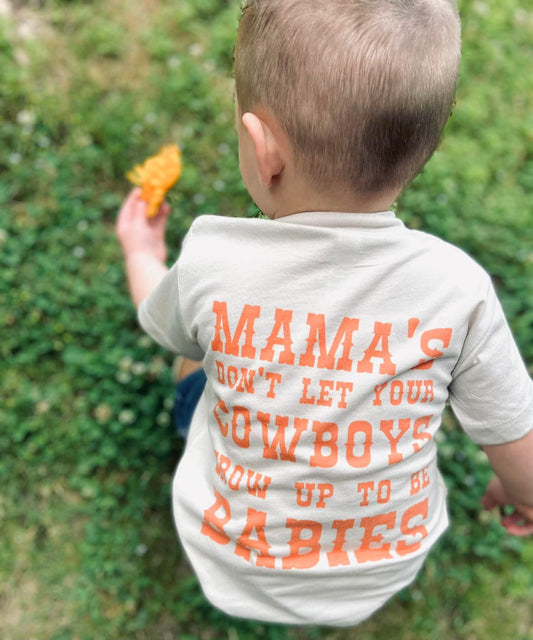 Mama’s don’t let your Cowboys grow up to be babies 🧡🤠